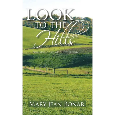 Look to the Hills: Book One of the West Hope Trilogy