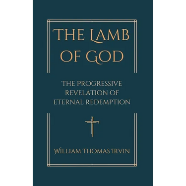 The Lamb of God: The Progressive Revelation of Eternal Redemption