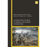 Landscapes of War in Greek and Roman Literature