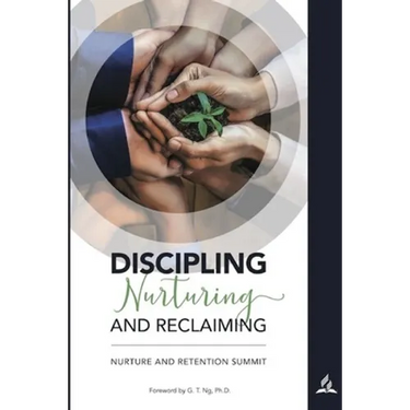 Discipling Nurturing and Reclaiming: Nurture and Retention Summit