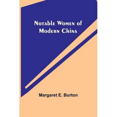 Notable Women of Modern China