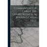 Commandos For Christ The Gospel Witness In Bolivia S Green Hell