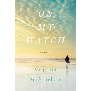 On My Watch: A Memoir