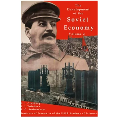 The development of the Soviet Economy Volume 2
