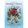 Destiny of the Roses