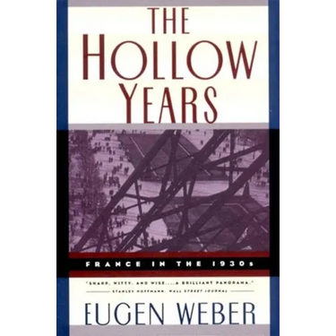 The Hollow Years: France in the 1930s