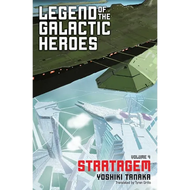 Legend of the Galactic Heroes, Vol. 4: Stratagem