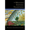 The Western Esoteric Traditions: A Historical Introduction