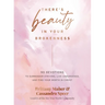 There's Beauty in Your Brokenness: 90 Devotions to Surrender Striving, Live Unburdened, and Find Your Worth in Christ