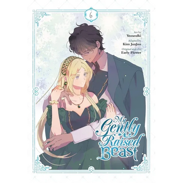 My Gently Raised Beast, Vol. 6