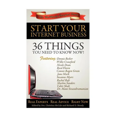 Start Your Internet Business: 36 Things You Need to Know Now