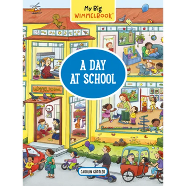 My Big Wimmelbook(r) - A Day at School: A Look-And-Find Book (Kids Tell the Story)