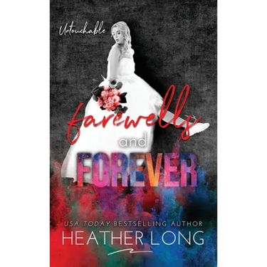 Farewells and Forever