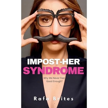 Impost-her Syndrome: Why We Never Feel Good Enough?