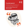 Counterspeech: Multidisciplinary Perspectives on Countering Dangerous Speech