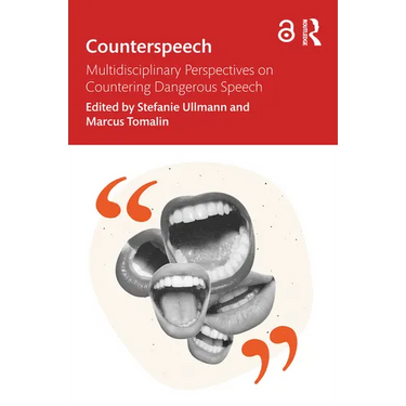 Counterspeech: Multidisciplinary Perspectives on Countering Dangerous Speech