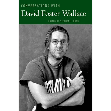 Conversations with David Foster Wallace