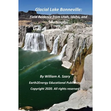 Glacial Lake Bonneville: Field Evidence from Utah, Idaho, and Washington