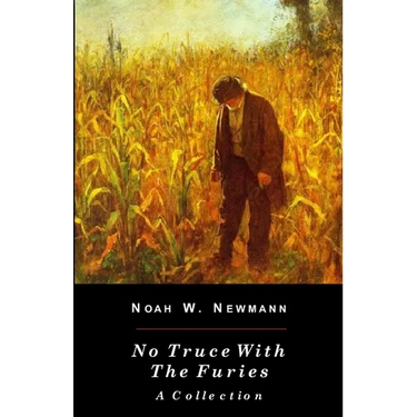 No Truce With The Furies: A Collection