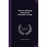 The law Affecting General and Particular Average