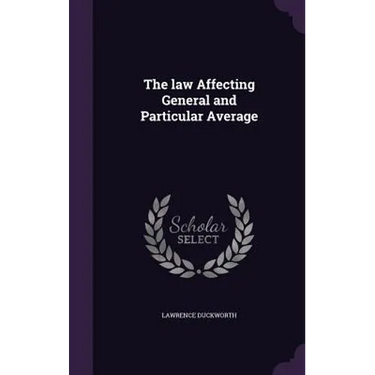 The law Affecting General and Particular Average