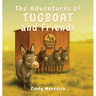 The Adventures of Tugboat and Friends