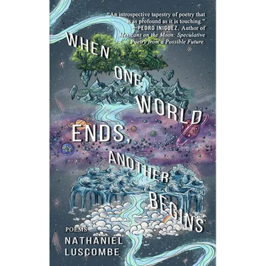 When One World Ends, Another Begins