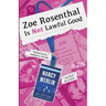 Zoe Rosenthal Is Not Lawful Good