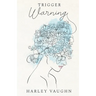 Trigger Warning