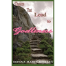 Choices That Lead to Godliness