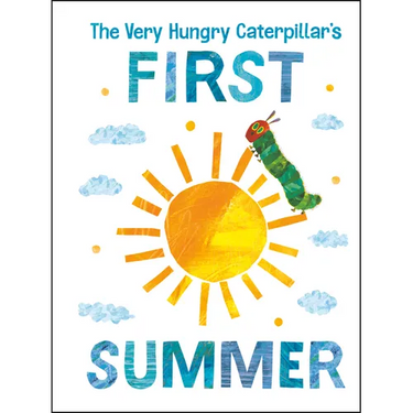 The Very Hungry Caterpillar's First Summer