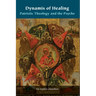 Dynamis of Healing: Patristic Theology and the Psyche