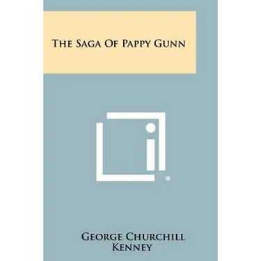 The Saga Of Pappy Gunn