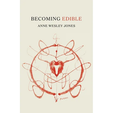 Becoming Edible: poems