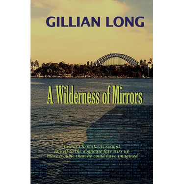 A Wilderness of Mirrors