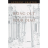 Bring Out Your Dead: The Past as Revelation