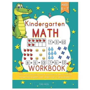 Kindergarten Math Workbook: Kindergarten and 1st Grade Workbook Age 5 - 7 - Early Reading and Writing, Numbers 0-20, Addition and Subtraction Acti