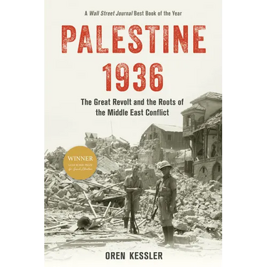 Palestine 1936: The Great Revolt and the Roots of the Middle East Conflict