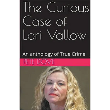 The Curious Case of Lori Vallow