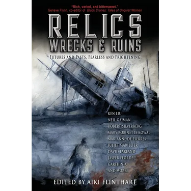 Relics, Wrecks and Ruins