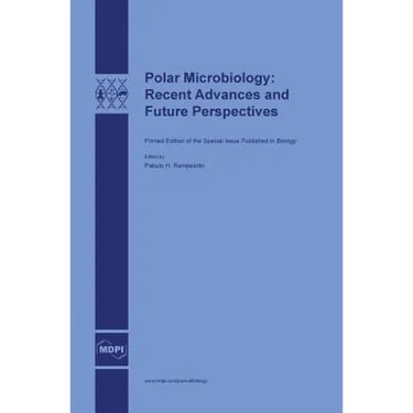 Polar Microbiology: Recent Advances and Future Perspectives