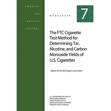 The FTC Cigarette Test Method for Determining Tar, Nicotine, and Carbon Monoxide Yields of U.S. Cigarettes: Smoking and Tobacco Control Monograph No.