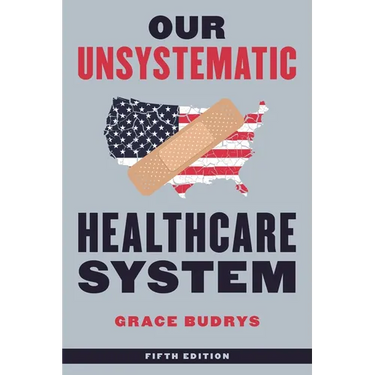 Our Unsystematic Healthcare System