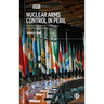 Nuclear Arms Control in Peril: Why the Nuclear Non-Proliferation Treaty Matters and How to Save It
