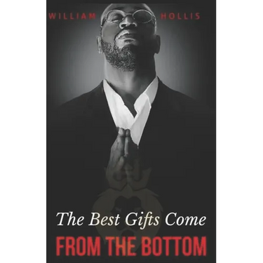The Best Gifts Come FROM THE BOTTOM: Kings' starter guide to a successful career in motivational speaking.