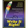 Write It Right Workbook #4: Scenes, Style/Voice