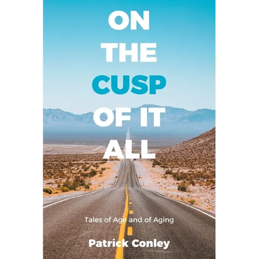 On the Cusp of It All: Tales of Age and of Aging