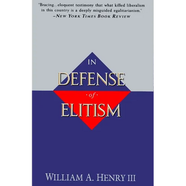 In Defense of Elitism
