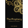 The Prophecy: A Retelling of Eros and Psyche