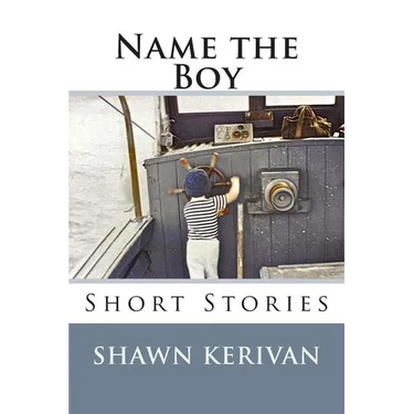 Name the Boy: Short Stories